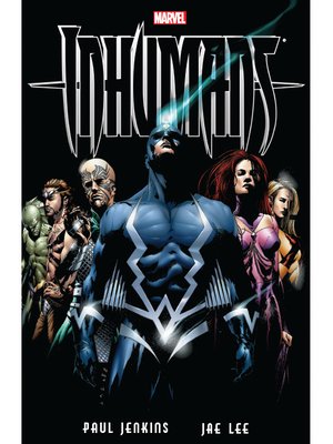 cover image of Inhumans by Paul Jenkins & Jae Lee